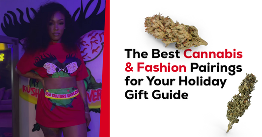 The Best Cannabis & Fashion Pairings for Your Holiday Gift Guide